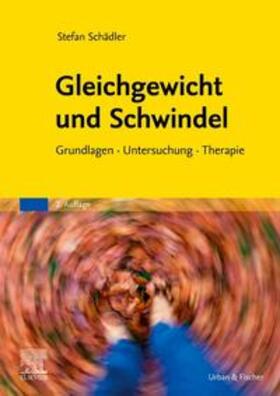 Schädler | Gleichgewicht und Schwindel | Buch | 978-3-437-45148-5 | sack.de