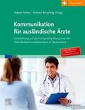 Farhan / Wirsching |  Kommunikation für ausländische Ärzte | Buch |  Sack Fachmedien