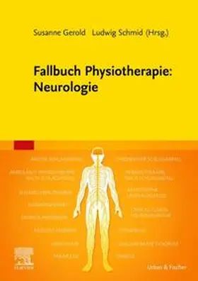 Gerold / Schmid | Fallbuch Physiotherapie: Neurologie | Buch | 978-3-437-45206-2 | sack.de