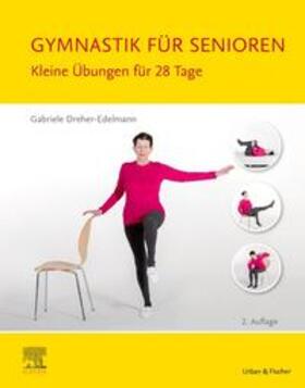Dreher-Edelmann | Gymnastik für Senioren | Buch | 978-3-437-45245-1 | sack.de