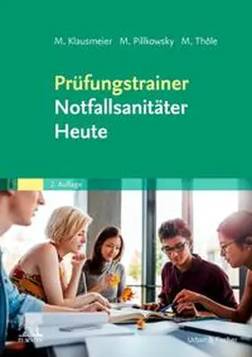 Klausmeier / Pillkowsky / Thöle |  Prüfungstrainer Notfallsanitäter Heute | Buch |  Sack Fachmedien