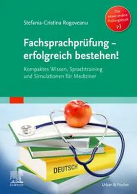 Rogoveanu | Fachsprachprüfung - erfolgreich bestehen! | Buch | 978-3-437-45507-0 | www.sack.de