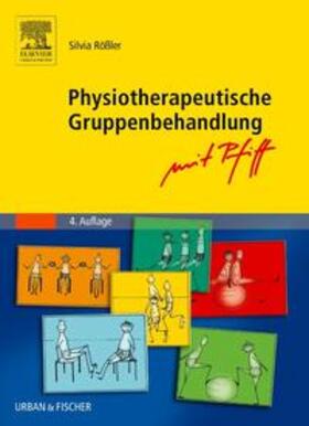 Rößler | Krankengymnastische Gruppenbehandlung, mit Pfiff | Buch | 978-3-437-45861-3 | sack.de