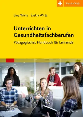 Völker / Wirtz | Unterrichten in Gesundheitsfachberufen | Buch | 978-3-437-45880-4 | sack.de