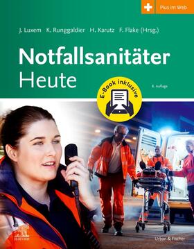 Luxem / Runggaldier / Karutz |  Notfallsanitäter Heute + E-Book | Buch |  Sack Fachmedien