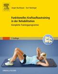 Buchbauer / Steininger |  Funktionelles Kraftaufbautraining in der Rehabilitation | Buch |  Sack Fachmedien