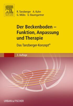 Tanzberger / Kuhn / Baumgartner |  Der Beckenboden - Funktion, Anpassung und Therapie | Buch |  Sack Fachmedien