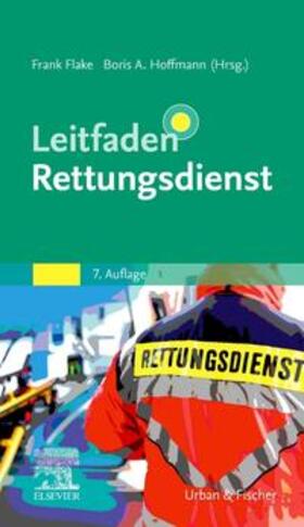 Flake / Hoffmann | Leitfaden Rettungsdienst | Buch | 978-3-437-47156-8 | sack.de