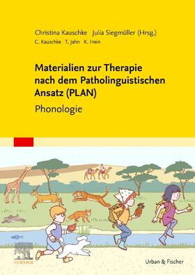 Siegmüller / Kauschke / Jahn |  Materialien zur Therapie nach dem Patholinguistischen Ansatz (PLAN) | Buch |  Sack Fachmedien