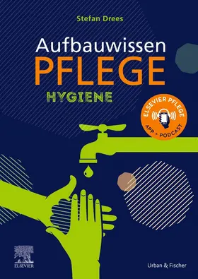 Drees / Commandeur / Lupsczyk | Aufbauwissen Pflege Hygiene | Buch | 978-3-437-47412-5 | www.sack.de