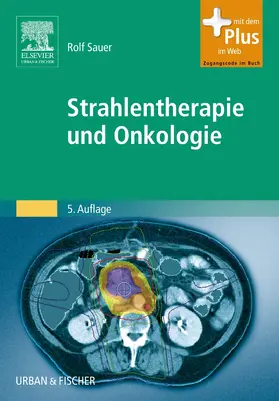 Sauer | Strahlentherapie und Onkologie | Buch | 978-3-437-47501-6 | sack.de