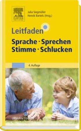 Siegmüller / Bartels |  Leitfaden Sprache Sprechen Stimme Schlucken | Buch |  Sack Fachmedien