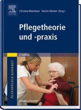 Menker / Waterboer | Altenpflege konkret Pflegetheorie und -praxis | Buch | 978-3-437-47930-4 | sack.de