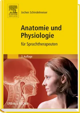 Schindelmeiser | Anatomie und Physiologie | Buch | 978-3-437-48072-0 | sack.de