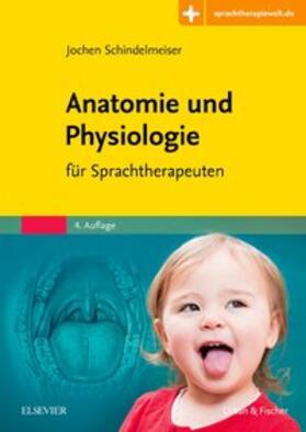Schindelmeiser | Schindelmeiser, J: Anatomie und Physiologie | Medienkombination | 978-3-437-48073-7 | sack.de