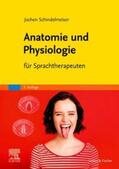 Schindelmeiser |  Anatomie und Physiologie | Buch |  Sack Fachmedien