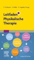 Bossert / Müller / Vogedes |  Leitfaden Physikalische Therapie | Buch |  Sack Fachmedien