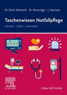 Dietz-Wittstock / Monninger / Steensen | Steensen, J: Taschenwissen Notfallpflege | Buch | 978-3-437-48191-8 | sack.de