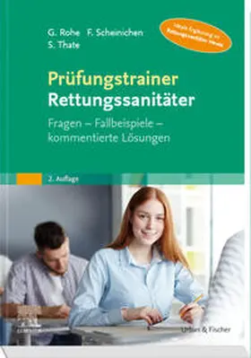 Rohe / Scheinichen / Thate |  Prüfungstrainer Rettungssanitäter | Buch |  Sack Fachmedien