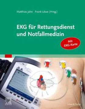 Jahn / Löwe |  Löwe, F: EKG für Rettungsdienst und Notfallmedizin | Buch |  Sack Fachmedien