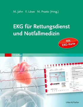 Jahn / Löwe / Praetz |  EKG für Rettungsdienst und Notfallmedizin | Buch |  Sack Fachmedien