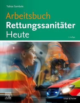Sambale | Arbeitsbuch Rettungsanitäter Heute | Buch | 978-3-437-48252-6 | sack.de