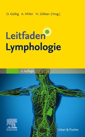 Gültig / Miller / Zöltzer | Leitfaden Lymphologie | Buch | sack.de