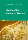 Barral / Croibier |  Manipulation peripherer Nerven | Buch |  Sack Fachmedien