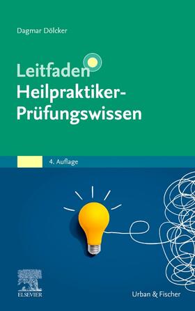Dölcker |  Leitfaden Heilpraktiker-Prüfungswissen | Buch |  Sack Fachmedien