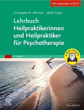 Ofenstein / Tönjes | Lehrbuch Heilpraktikerinnen und Heilpraktiker für Psychotherapie + E-Book (Inkl. Anpassungen an ICD-11) | Buch | 978-3-437-55059-1 | sack.de