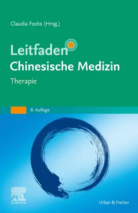 Focks |  Leitfaden Chinesische Medizin - Therapie | Buch |  Sack Fachmedien