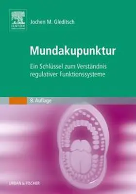 Gleditsch |  Mundakupunktur | Buch |  Sack Fachmedien