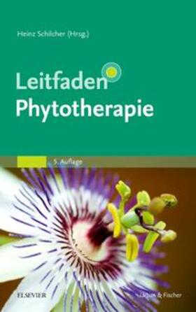 Kammerer / Schilcher / Wegener | Leitfaden Phytotherapie | Buch | 978-3-437-55345-5 | sack.de