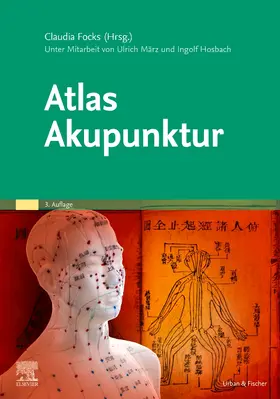 Focks / Hosbach / März | Atlas Akupunktur | Buch | 978-3-437-55372-1 | sack.de
