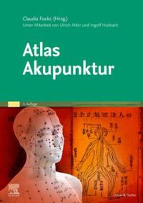 Focks / Hosbach / März | Atlas Akupunktur | Buch | 978-3-437-55372-1 | sack.de