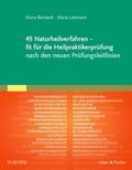 Bierbach / Lohmann-Dahlem / Lohmann |  45 Naturheilverfahren - fit für die Heilpraktikerprüfung nach den neuen Prüfungsleitlinien | Buch |  Sack Fachmedien