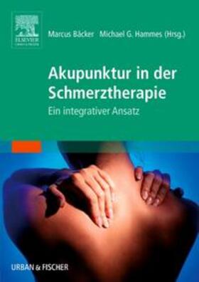 Bäcker / Hammes / Schmid | Akupunktur in der Schmerztherapie | Buch | 978-3-437-56290-7 | sack.de