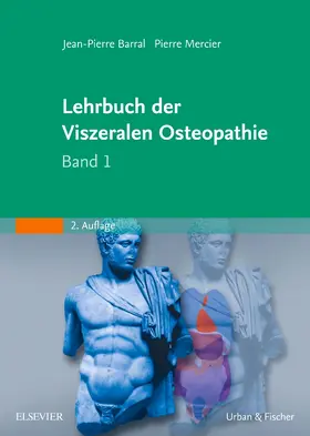 Barral / Mercier |  Lehrbuch der Viszeralen Osteopathie 1 | Buch |  Sack Fachmedien
