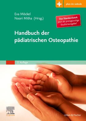 Mitha / Möckel | Handbuch der pädiatrischen Osteopathie | Buch | 978-3-437-56403-1 | sack.de