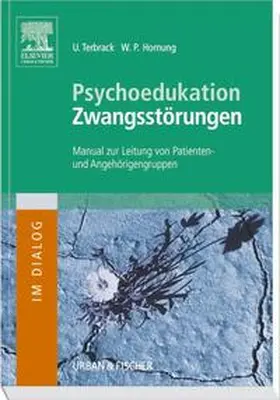 Terbrack / Hornung |  Psychoedukation bei Zwangsstörungen | Buch |  Sack Fachmedien