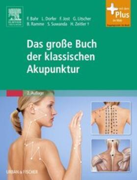 Litscher / Bahr | Zeitler, H: Das große Buch der klassischen Akupunktur | Buch | 978-3-437-56781-0 | sack.de
