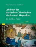 Hammes / Schwarz |  Lehrbuch der klassischen Chinesischen Medizin und Akupunktur | Buch |  Sack Fachmedien