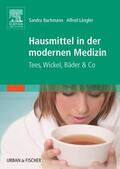 Bachmann / Längler / Guckes-Kühl |  Hausmittel in der modernen Medizin. Mit CD-ROM | Buch |  Sack Fachmedien