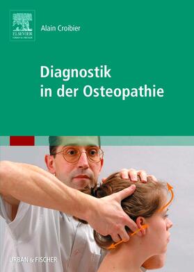 Croibier | Diagnostik in der Osteopathie | Buch | 978-3-437-57400-9 | sack.de