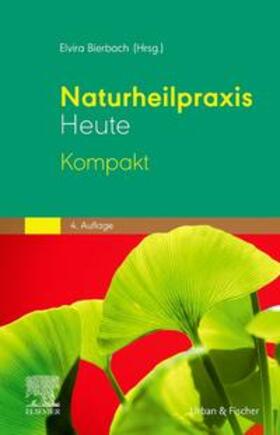 Bierbach | Naturheilpraxis Heute Kompakt | Buch | 978-3-437-57615-7 | sack.de