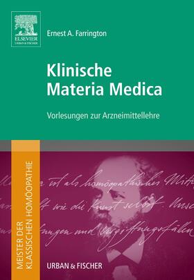 Elsevier GmbH | Meister der klassischen Homöopathie. Klinische Materia Medica | Buch | 978-3-437-57890-8 | sack.de