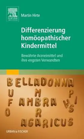 Hirte |  Differenzierung homöopathischer Kindermittel | Buch |  Sack Fachmedien