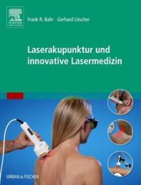 Deutsche Akademie f. Akupunktur / Litscher | Laserakupunktur und innovative Lasermedizin | Buch | 978-3-437-58275-2 | sack.de