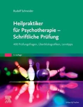Schneider | Schneider, R: Heilpraktiker für Psychotherapie - Schriftlich | Buch | 978-3-437-58378-0 | sack.de