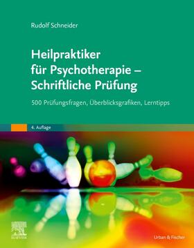 Schneider | Heilpraktiker für Psychotherapie - Schriftliche Prüfung | Buch | 978-3-437-58379-7 | sack.de